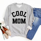 Cool Mom Sweatshirt