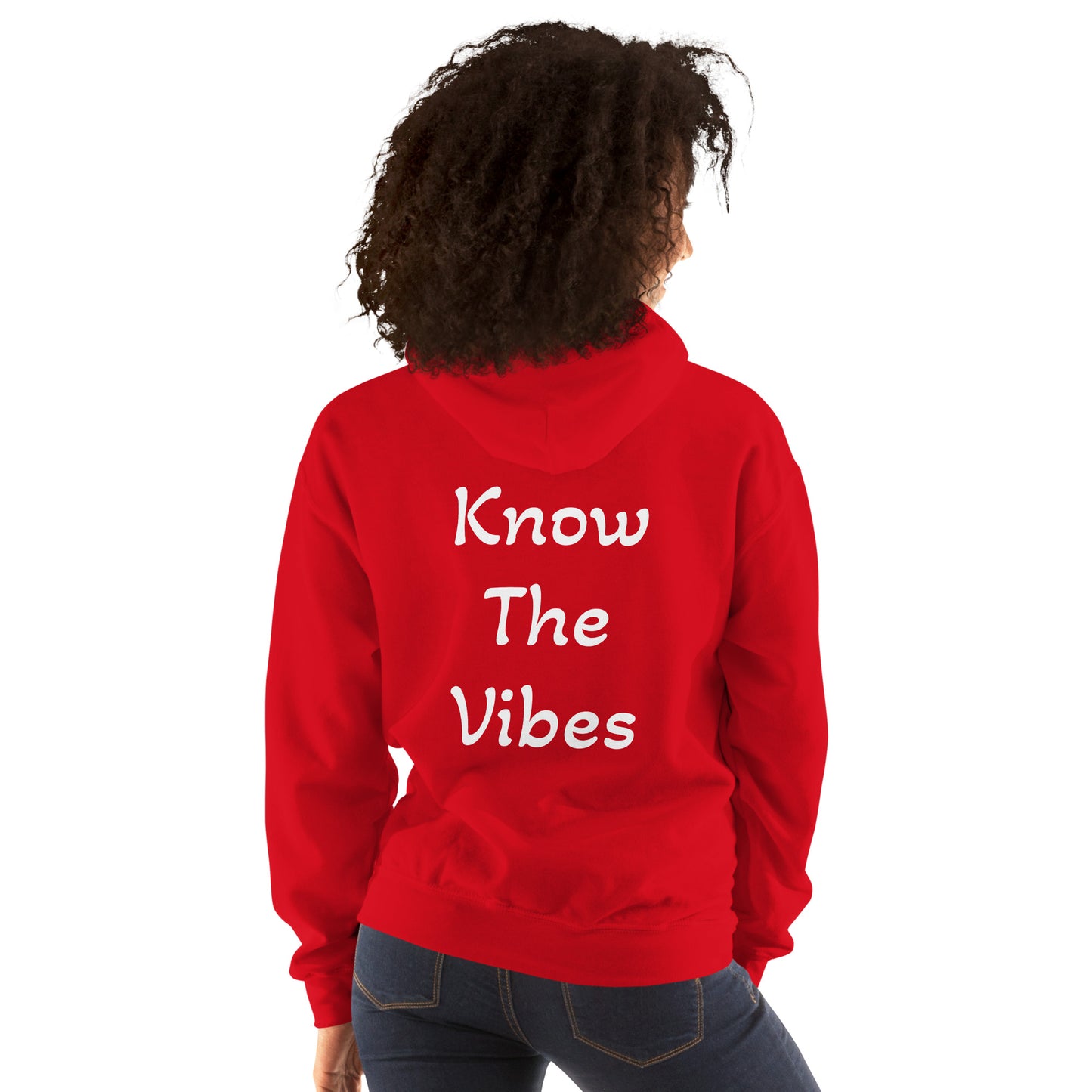 You Know The Vibes - Hoodie