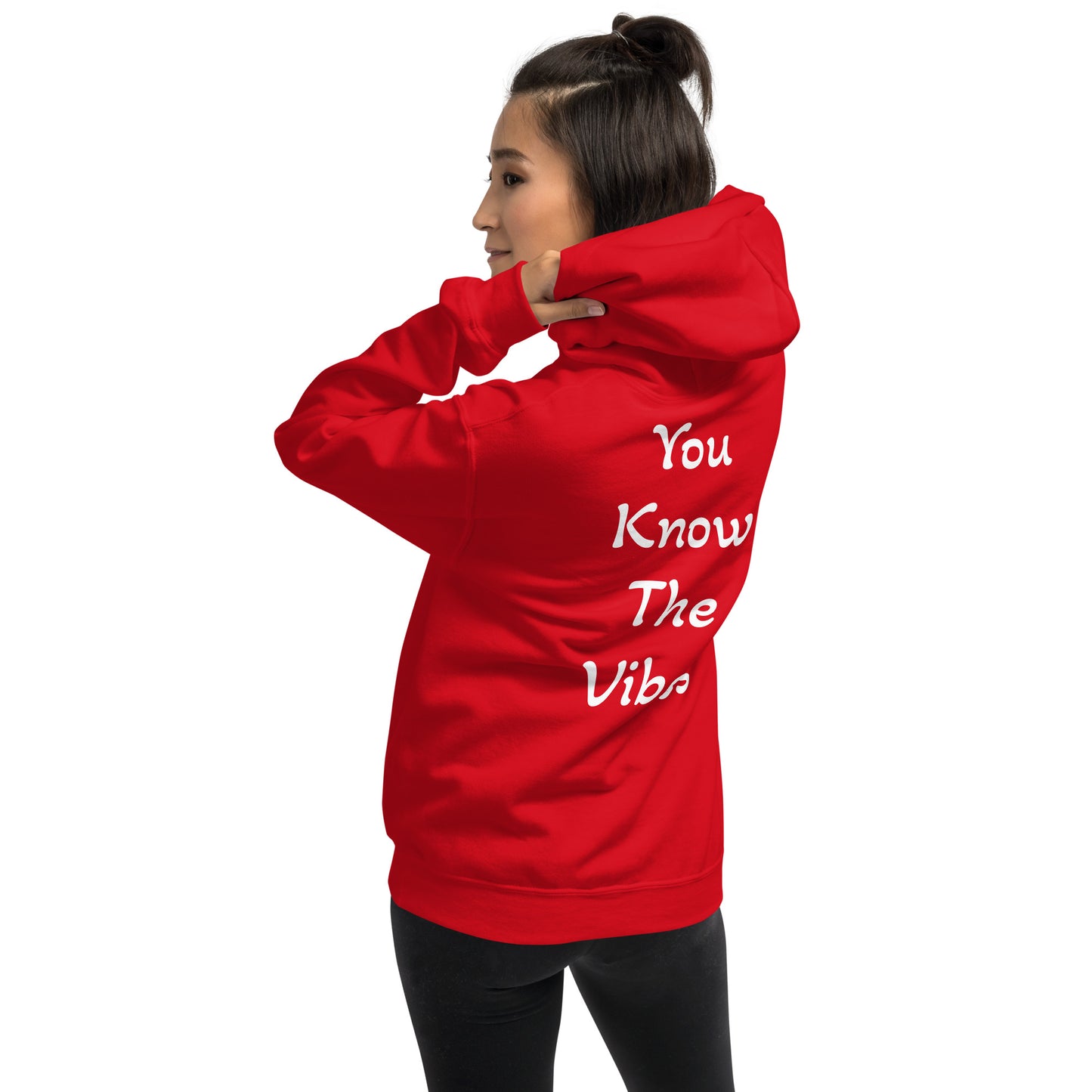 You Know The Vibes - Hoodie